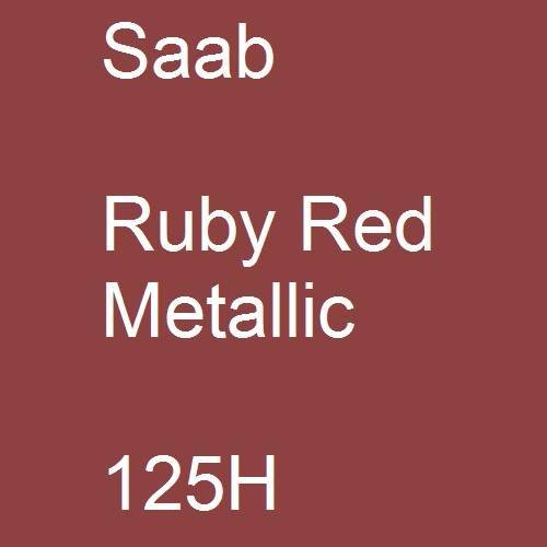 Saab, Ruby Red Metallic, 125H.